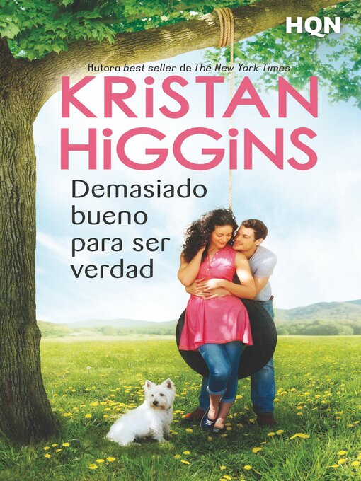 Title details for Demasiado bueno para ser verdad by Kristan Higgins - Available